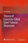 Image for Theory of Concrete-Filled Steel Tubular Structures