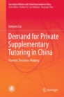 Image for Demand for private supplementary tutoring in China  : parents&#39; decision-making