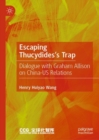 Image for Escaping Thucydides&#39;s Trap: Graham Allison on China-US Relations
