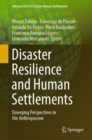 Image for Disaster Resilience and Human Settlements: Emerging Perspectives in the Anthropocene