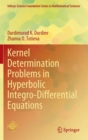 Image for Kernel Determination Problems in Hyperbolic Integro-Differential Equations