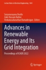 Image for Advances in Renewable Energy and Its Grid Integration : Proceedings of ICAER 2022