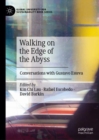 Image for Walking on the edge of the abyss  : conversations with Gustavo Esteva