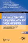 Image for Computer supported cooperative work and social computing  : 17th CCF Conference, ChineseCSCW 2022, Taiyuan, China, November 25-27, 2022, revised selected papersPart II