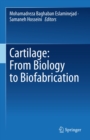 Image for Cartilage: From Biology to Biofabrication