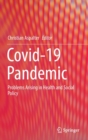 Image for Covid-19 pandemic  : problems arising in health and social policy