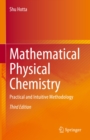 Image for Mathematical Physical Chemistry: Practical and Intuitive Methodology