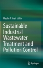 Image for Sustainable Industrial Wastewater Treatment and Pollution Control