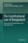 Image for Constitutional Law of Bangladesh: Progression and Transformation at Its 50th Anniversary