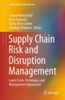 Image for Supply chain risk and disruption management  : latest tools, techniques and management approaches