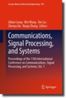 Image for Communications, signal processing, and systems  : proceedings of the 11th International Conference on Communications, Signal Processing, and SystemsVolume 1
