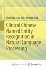 Image for Clinical Chinese Named Entity Recognition in Natural Language Processing