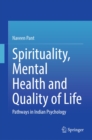 Image for Spirituality, Mental Health and Quality of Life: Pathways in Indian Psychology