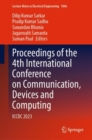 Image for Proceedings of the 4th International Conference on Communication, Devices and Computing  : ICCDC 2023