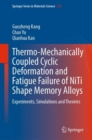 Image for Thermo-Mechanically Coupled Cyclic Deformation and Fatigue Failure of NiTi Shape Memory Alloys