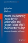 Image for Thermo-Mechanically Coupled Cyclic Deformation and Fatigue Failure of NiTi Shape Memory Alloys: Experiments, Simulations and Theories