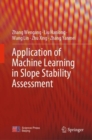 Image for Application of Machine Learning in Slope Stability Assessment
