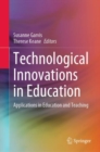 Image for Technological innovations in education  : applications in education and teaching