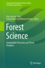 Image for Forest Science: Sustainable Processes and Wood Products
