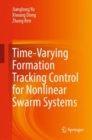 Image for Time-Varying Formation Tracking Control for Nonlinear Swarm Systems