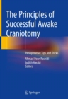 Image for The principles of successful awake craniotomy  : perioperative tips and tricks