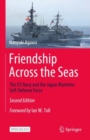 Image for Friendship Across the Seas : The US Navy and the Japan Maritime Self-Defense Force