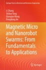Image for Magnetic Micro and Nanorobot Swarms: From Fundamentals to Applications