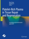 Image for Platelet-Rich Plasma in Tissue Repair and Regeneration