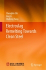 Image for Electroslag Remelting Towards Clean Steel