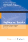 Image for Big Data and Security : 4th International Conference, ICBDS 2022, Xiamen, China, December 8-12, 2022, Proceedings