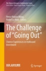 Image for Challenge of &quot;Going Out&quot;: Chinese Experiences in Outbound Investment