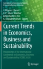 Image for Current trends in economics, business and sustainability  : proceedings of the International Conference on Economics, Business and Sustainability (ICEBS 2023)