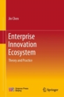 Image for Enterprise Innovation Ecosystem: Theory and Practice
