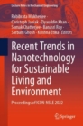 Image for Recent Trends in Nanotechnology for Sustainable Living and Environment