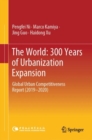 Image for The World: 300 Years of Urbanization Expansion