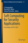Image for Soft Computing for Security Applications: Proceedings of ICSCS 2023 : 1449