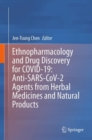 Image for Ethnopharmacology and Drug Discovery for COVID-19: Anti-SARS-CoV-2 Agents from Herbal Medicines and Natural Products