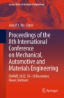 Image for Proceedings of the 8th International Conference on Mechanical, Automotive and Materials Engineering  : CMAME 2022, 16-18 December, Hanoi, Vietnam