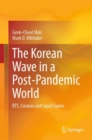 Image for The Korean wave in a post-pandemic world  : BTS, Cosmax and Squid Game