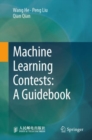 Image for Machine learning contests  : a guidebook