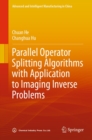Image for Parallel Operator Splitting Algorithms With Application to Imaging Inverse Problems