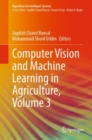 Image for Computer vision and machine learning in agricultureVolume 3