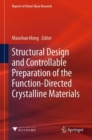 Image for Structural Design and Controllable Preparation of the Function-Directed Crystalline Materials
