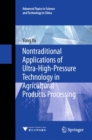 Image for Nontraditional Applications of Ultra-High-Pressure Technology in Agricultural Products Processing