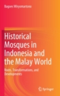 Image for Historical Mosques in Indonesia and the Malay World