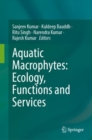 Image for Aquatic macrophytes  : ecology, functions and services