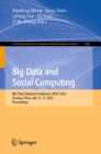 Image for Big Data and Social Computing: 8th China National Conference, BDSC 2023, Urumqi, China, July 15-17, 2023, Proceedings : 1846