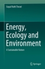 Image for Energy, ecology and environment  : a sustainable nature