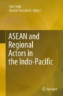 Image for ASEAN and Regional Actors in the Indo-Pacific