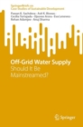 Image for Off-Grid Water Supply : Should It Be Mainstreamed?